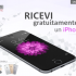 Comncorso a Premi Vinci Iphone 6
